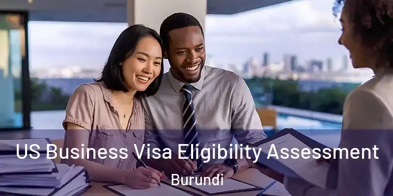  US Business Visa Eligibility Assessment Burundi