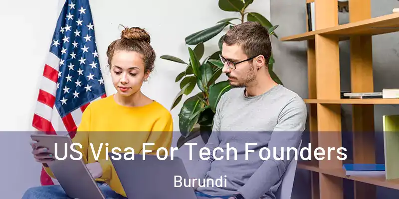  US Visa For Tech Founders Burundi