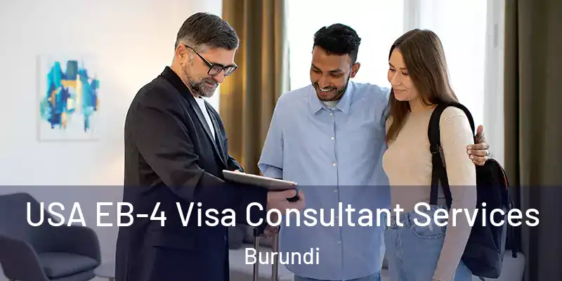  USA EB-4 Visa Consultant Services Burundi